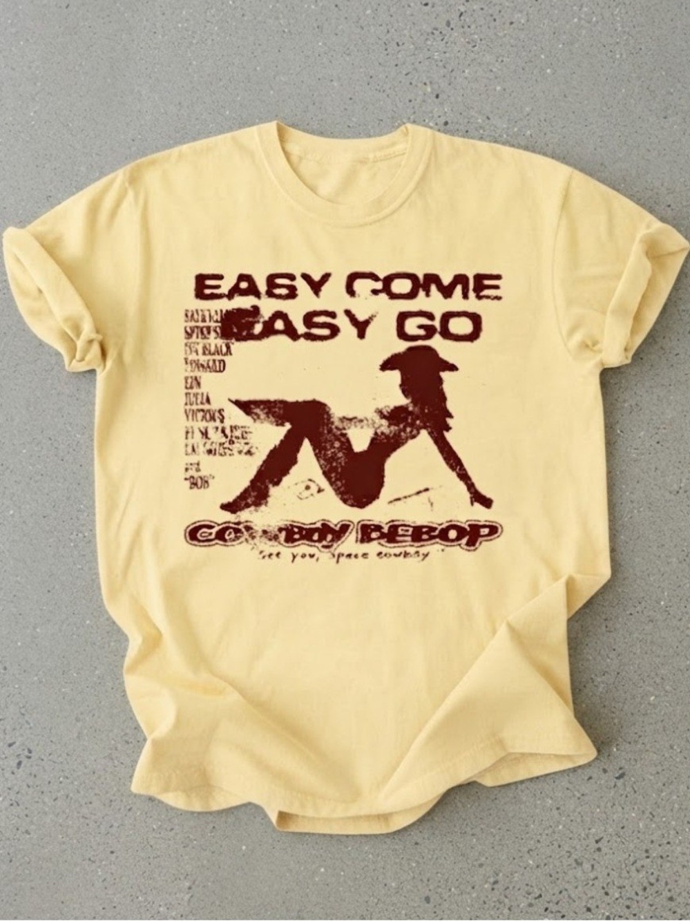 Cowboy Anime Quote Easy Come Easy Go Yellow Gildan T-Shirt